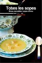 TOTES LES SOPES | 9788497913942 | FABREGA, JAUME | Llibreria La Gralla | Llibreria online de Granollers