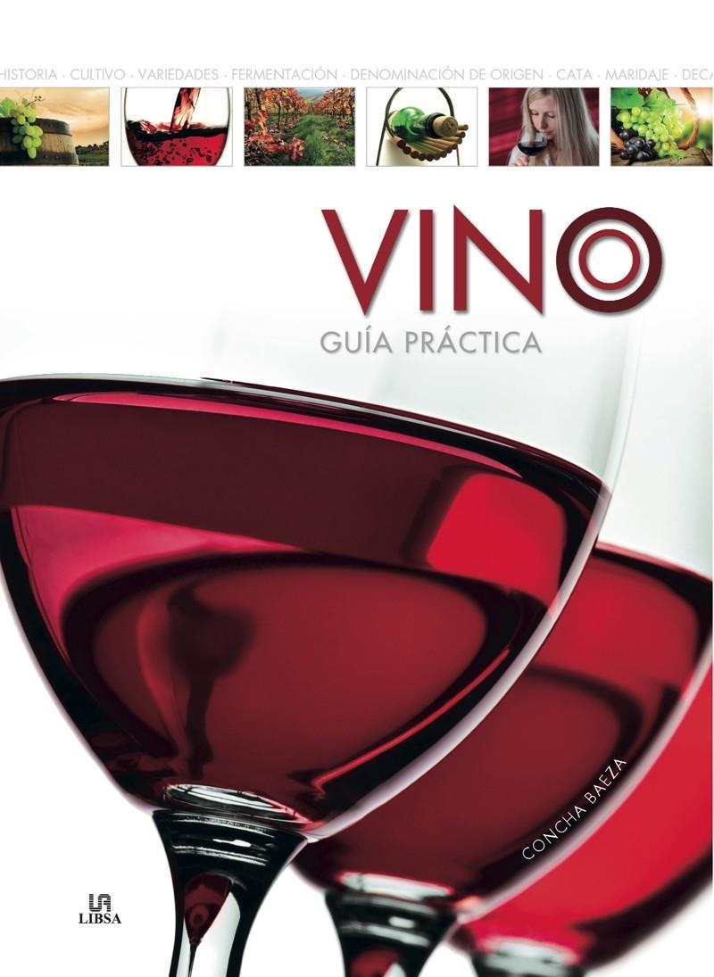 VINO.GUÍA PRÁCTICA | 9788466222709 | BAEZA, CONCHA | Llibreria La Gralla | Librería online de Granollers