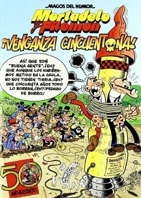 MAGOS DEL HUMOR 121. MORTADELO Y FILEMON. VENGANZA CINCUENTO | 9788466636766 | IBAÑEZ, FRANCISCO | Llibreria La Gralla | Librería online de Granollers