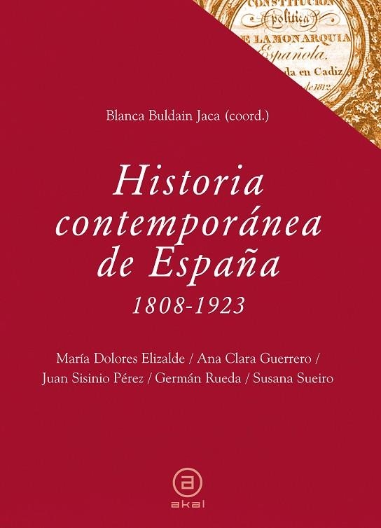 HISTORIA CONTEMPORÁNEA DE ESPAÑA 1808-1923 | 9788446031048 | BULDAIN JACA, BLANCA (COORD) | Llibreria La Gralla | Librería online de Granollers