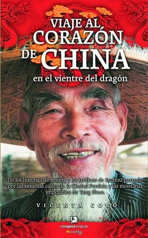 VIAJE AL CORAZON DE CHINA. EN EL VIENTRE DEL DRAGON | 9788497634502 | COBO, VICENTA | Llibreria La Gralla | Librería online de Granollers