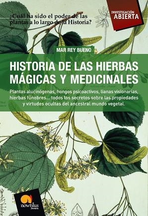 HISTORIA DE LAS HIERBAS MAGICAS Y MEDICINALES | 9788497634281 | REY BUENO, MAR | Llibreria La Gralla | Librería online de Granollers