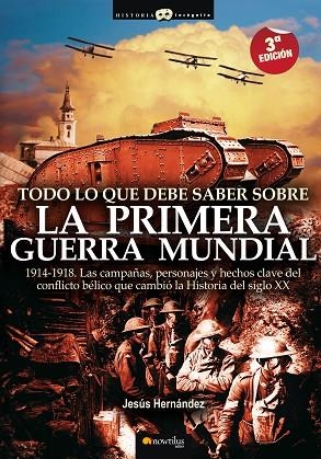 TODO LO QUE DEBES SABER SOBRE LA PRIMERA GUERRA MUNDIAL | 9788497634953 | HERNANDEZ, JESUS | Llibreria La Gralla | Librería online de Granollers