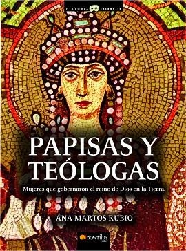 PAPISAS Y TEOLOGAS (HISTORIA INCOGNITA) | 9788497634540 | MARTOS RUBIO, ANA | Llibreria La Gralla | Librería online de Granollers