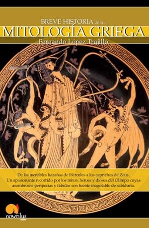 MITOLOGIA GRIEGA (BREVE HISTORIA DE...) | 9788497635479 | LOPEZ TRUJILLO, FERNANDO | Llibreria La Gralla | Llibreria online de Granollers