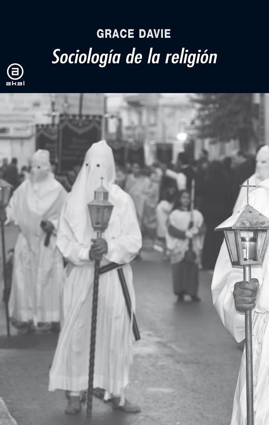 SOCIOLOGÍA DE LA RELIGIÓN | 9788446029960 | DAVIE, GRACE | Llibreria La Gralla | Librería online de Granollers