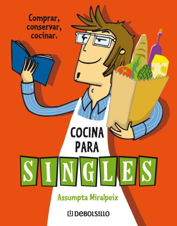 COCINA PARA SINGLES (DEBOLSILLO) | 9788483466650 | MIRALPEIX, ASSUMPTA | Llibreria La Gralla | Librería online de Granollers