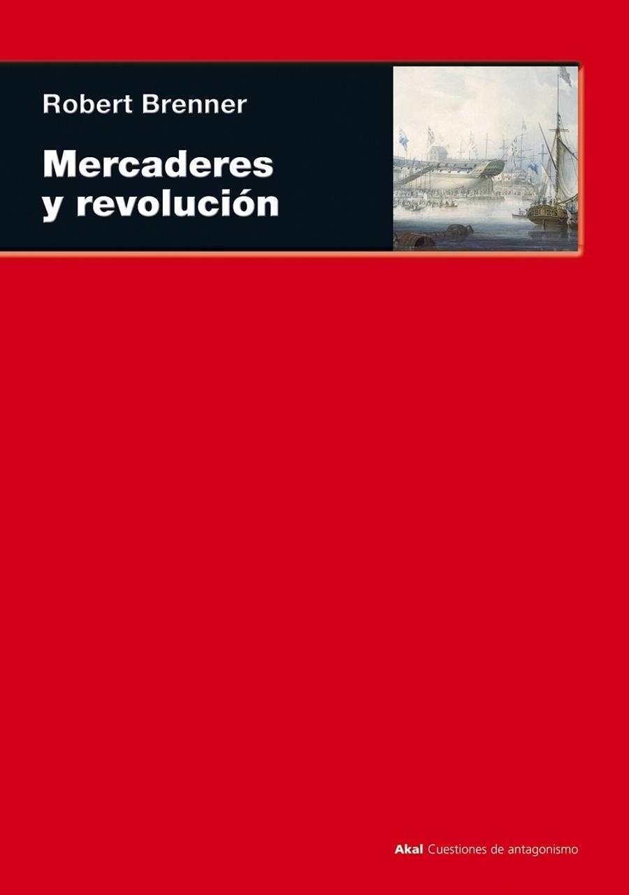 MERCADERES Y REVOLUCIÓN | 9788446027928 | BRENNER, ROBERT | Llibreria La Gralla | Librería online de Granollers