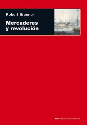 MERCADERES Y REVOLUCIÓN | 9788446027928 | BRENNER, ROBERT | Llibreria La Gralla | Llibreria online de Granollers