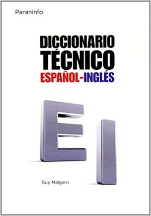 DICCIONARIO TECNICO ESPAÑOL-INGLES | 9788428313544 | Malgorn, Guy | Llibreria La Gralla | Librería online de Granollers