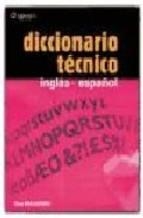 DICCIONARIO TECNICO INGLES-ESPAÑOL | 9788428309233 | Malgorn, Guy | Llibreria La Gralla | Librería online de Granollers