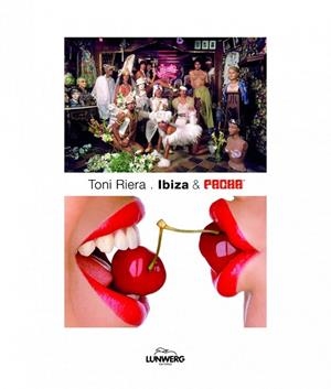 IBIZA & PACHÁ. LAS MEJORES IMÁGENES | 9788497858946 | RIERA, TONI | Llibreria La Gralla | Librería online de Granollers