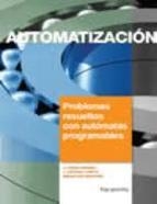 AUTOMATIZACION PROBLEMAS RESUELTOS CON ATOMATAS | 9788428320771 | ROMERA/LORITE/MONTORO | Llibreria La Gralla | Librería online de Granollers