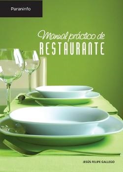 MANUAL PRACTICO DE RESTAURANTE | 9788428325127 | GALLEGO, JESUS FELIPE | Llibreria La Gralla | Librería online de Granollers