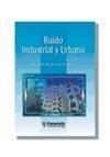 RUIDO INDUSTRIAL Y URBANO | 9788428326827 | REJASNO DE LA ROSA, MANUEL | Llibreria La Gralla | Llibreria online de Granollers