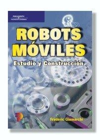 ROBOTS MOVILES.ESTUDIO Y CONSTRUCCION | 9788428327763 | GIAMARCHI, FREDERIC | Llibreria La Gralla | Librería online de Granollers