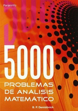 5000 PROBLEMAS DE ANALISIS MATEMATICO | 9788497321419 | DEMIDOVICH, B. P. | Llibreria La Gralla | Librería online de Granollers