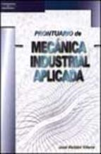 PRONTUARIO DE MECANICA INDUSTRIAL APLICADA | 9788428328418 | ROLDAN, JOSE | Llibreria La Gralla | Librería online de Granollers
