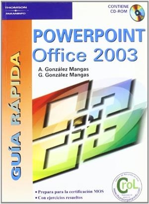POWERPOINT OFFICE 2003 (GUIA RAPIDA) AMB CD | 9788428328791 | GONZALES MANGAS, A. / GONZALEZ MANGAS, G. | Llibreria La Gralla | Librería online de Granollers