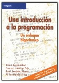 INTRODUCCION A LA PROGRAMACION, UNA. UN ENFOQUE ALGORITMICO | 9788497321853 | GARCIA MOLINA, JESUS | Llibreria La Gralla | Librería online de Granollers