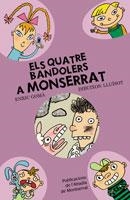 QUATRE BANDOLERS A MONTSERRAT, ELS | 9788498831375 | GOMÀ I RIBAS, ENRIC | Llibreria La Gralla | Librería online de Granollers