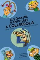 QUATRE BANDOLERS A COLLSEROLA, ELS | 9788498831085 | GOMA I RIBAS, ENRIC | Llibreria La Gralla | Librería online de Granollers
