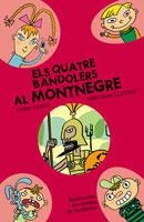 QUATRE BANDOLERS AL MONTNEGRE, LES | 9788498831368 | GOMÀ I RIBAS, ENRIC | Llibreria La Gralla | Librería online de Granollers