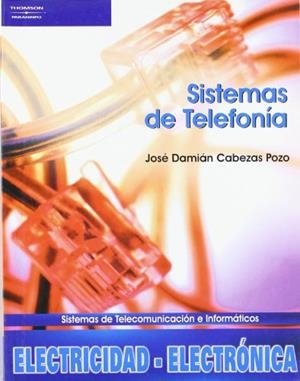 SISTEMAS DE TELEFONIA SISTEMAS DE COMUNICACION | 9788497324946 | CABEZAS POZO, JOSE DAMIAN | Llibreria La Gralla | Llibreria online de Granollers