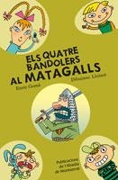 QUATRE BANDOLERS AL MATAGALLS, ELS | 9788498831092 | GOMA I RIBAS, ENRIC | Llibreria La Gralla | Librería online de Granollers