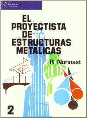 PROYECTISTA DE ESTRUCTURAS METALICAS VOL 2 | 9788497321358 | NONNAST, ROBERT | Llibreria La Gralla | Librería online de Granollers