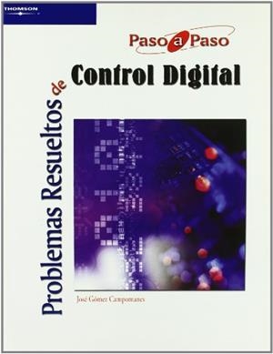 PROBLEMAS RESUELTOS DE CONTROL DIGITAL | 9788497325639 | GOMES CAMPOMANES | Llibreria La Gralla | Librería online de Granollers