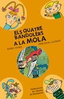 QUATRE BANDOLERS A LA MOLA, ELS | 9788498831719 | GOMÀ, ENRIC / LLUÏSOT | Llibreria La Gralla | Librería online de Granollers