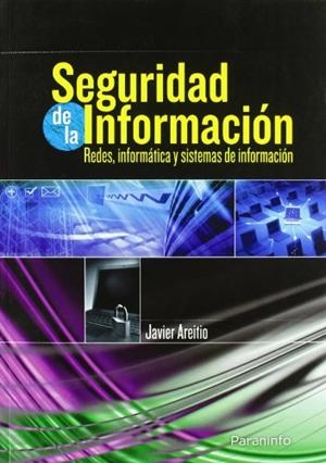 SEGURIDAD DE LA INFORMACION | 9788497325028 | AREITIO, JAVIER | Llibreria La Gralla | Librería online de Granollers