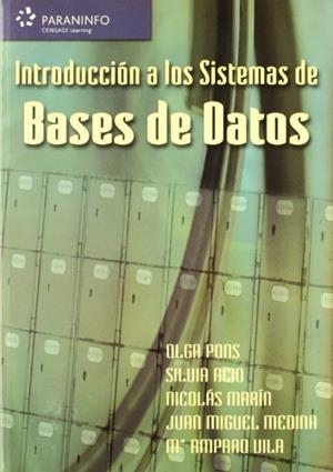 INTRODUCCION A LAS BASES DE DATOS | 9788497325158 | PONS, OLGA / ACID, SILVIA | Llibreria La Gralla | Librería online de Granollers