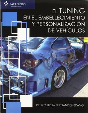TUNNING EN EL EMBELLECIMIENTO Y PERSONALIZACION DE VEHICULOS | 9788497326483 | URDA FERNANDEZ BRAVO | Llibreria La Gralla | Librería online de Granollers