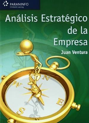 ANALISIS ESTRATEGICO DE LA EMPRESA | 9788497323024 | VENTURA, JUAN | Llibreria La Gralla | Librería online de Granollers