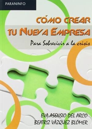 COMO CREAR TU NUEVA EMPRESA | 9788497326834 | ASENSIO DEL ARCO, EVA | Llibreria La Gralla | Librería online de Granollers