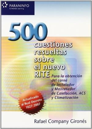 500 CUESTIONES RESUELTAS SOBRE EL NUEVO RITE | 9788428331821 | COMPANY GIRONES, RAFAEL | Llibreria La Gralla | Librería online de Granollers