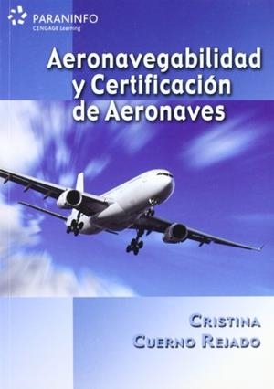 AERONAVEGABILIDAD Y CERTIFICACION DE AERONAVES | 9788428331838 | CUERNO REJADO, CRISTINA | Llibreria La Gralla | Librería online de Granollers