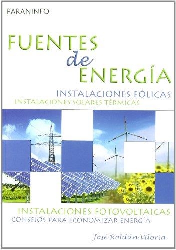 FUENTES DE ENERGIA | 9788428331708 | ROLDAN VILORIA, JOSE | Llibreria La Gralla | Librería online de Granollers