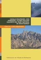 CANALS EQUIPADES VIES FERRADES I ALTRES RACONS EQUIPATS DEL PARC NATURAL DE MONTSERRAT | 9788498832525 | ILL ESCUDERO, LÍDIA; FERNÁNDEZ GARCÍA, IVAN | Llibreria La Gralla | Librería online de Granollers