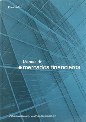 MANUAL DE MERCADOS FINANCIEROS | 9788497323260 | MARTIN MARIN | Llibreria La Gralla | Librería online de Granollers