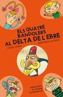 QUATRE BANDOLERS AL DELTA DE L'EBRE, ELS | 9788498833386 | GOMA, ENRIC / LLUISOT | Llibreria La Gralla | Llibreria online de Granollers