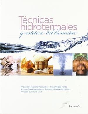 TECNICAS HIDROTERMALES Y ESTETICA DEL BIENESTAR | 9788497326797 | AA.VV. | Llibreria La Gralla | Librería online de Granollers