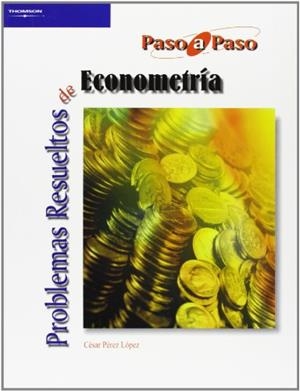 PROBLEMAS RESUELTOS DE ECONOMETRIA | 9788497323765 | PEREZ LOPEZ, CESAR | Llibreria La Gralla | Librería online de Granollers