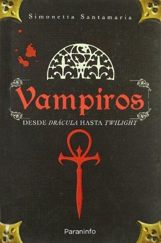 VAMPIROS. DESDE DRÁCULA A CREPÚSCULO | 9788428331999 | SANTAMARÍA, SIMONETTA | Llibreria La Gralla | Librería online de Granollers