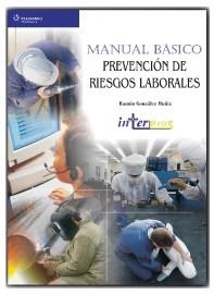 MANUAL BASICO PREVENCION DE RIESGOS LABORALES | 9788497322270 | GONZALEZ MUÑIZ, RAMON | Llibreria La Gralla | Librería online de Granollers