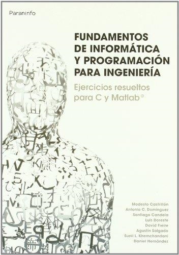 FUNDAMENTOS DE INFORMÁTICA Y PROGRAMACIÓN PARA INGENIERÍA | 9788497328463 | AA.VV. | Llibreria La Gralla | Llibreria online de Granollers