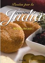 PASION POR LA COCINA JUDIA | 9789500832793 | BECKER, MIRIAM | Llibreria La Gralla | Llibreria online de Granollers