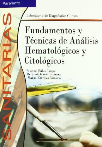 FUNDAMENTOS Y TECNICAS DE ANALISIS HEMATOLOGICOS Y CITOLOGICOS | 9788497323178 | CARRASCO, MANUEL | Llibreria La Gralla | Librería online de Granollers